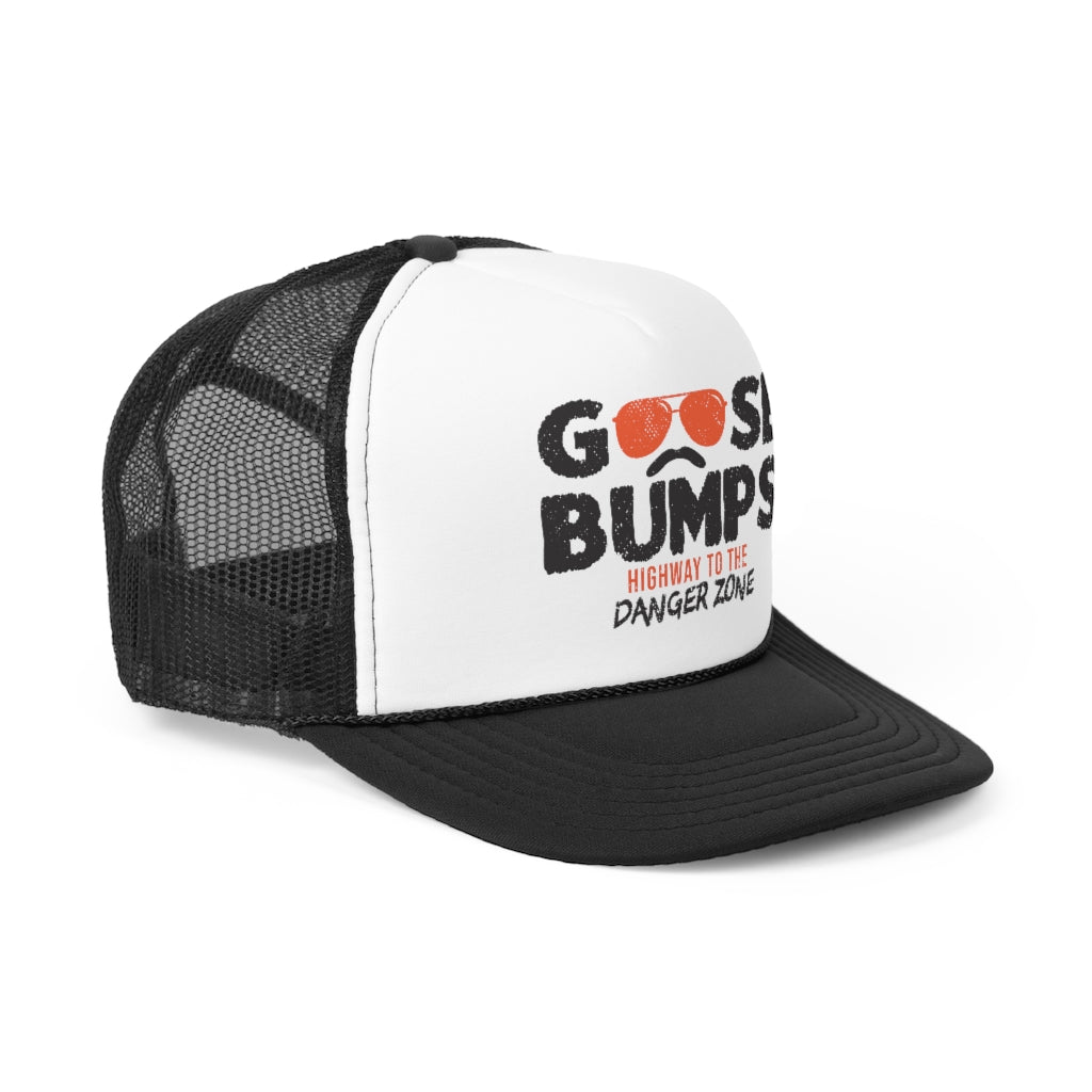 Goose Bumps Trucker Cap