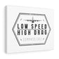 High Drag Canvas