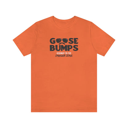 Goosebumps Tee
