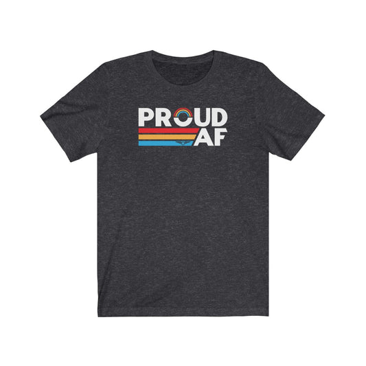 Proud AF Tee